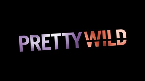 pretty wild reality tv|pretty wild tv shows.